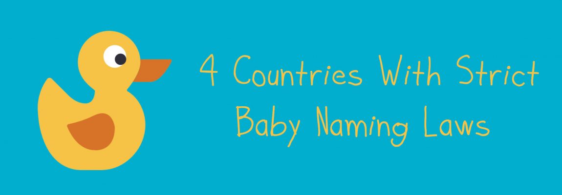 4 Countries With Strict Baby Naming Laws